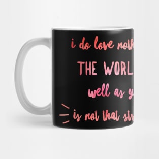 Nothing in the World Mug